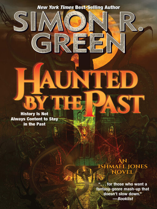Title details for Haunted by the Past by Simon R. Green - Available